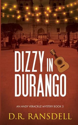 Dizzy in Durango