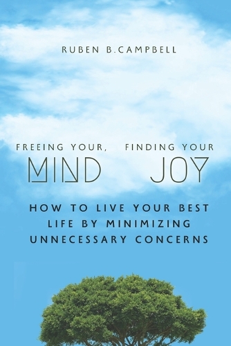 Freeing Your Mind, Finding Your Joy
