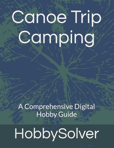 Canoe Trip Camping