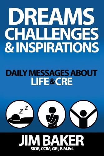Dreams, Challenges, & Inspirations