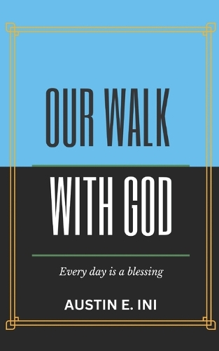 Our Walk With God