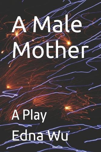 A Male Mother