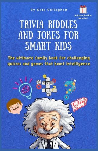 Trivia Riddles and Jokes for Smart Kids