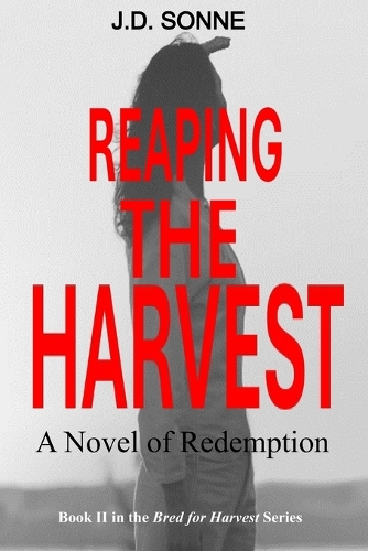 Reaping the Harvest