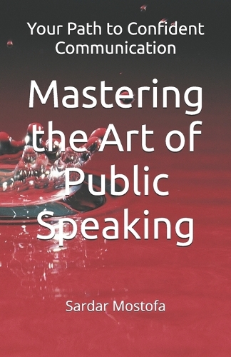 Mastering the Art of Public Speaking