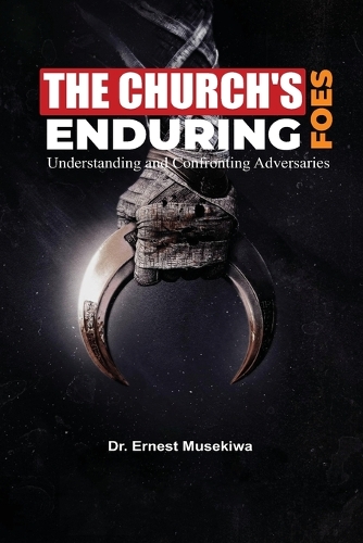 The Church's Enduring Foes
