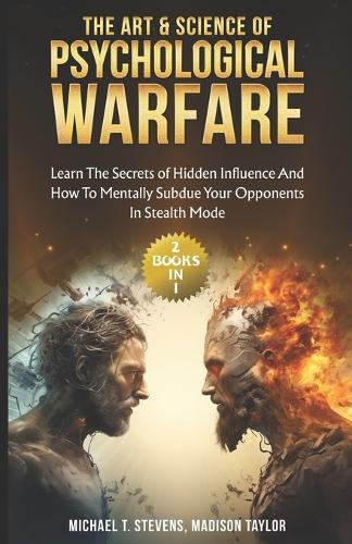 The Art & Science of Psychological Warfare