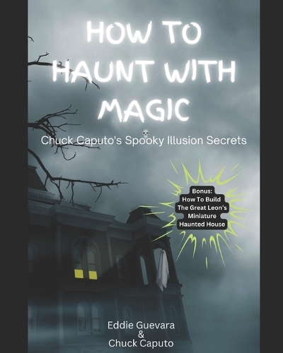 How to Haunt with Magic