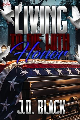Living to Die with Honor