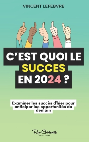 C'est quoi le succès en 2024 ?