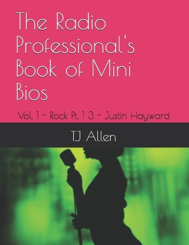 The Radio Professional's Book of Mini Bios