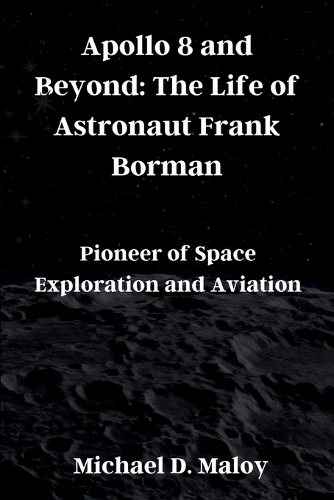 Apollo 8 and Beyond