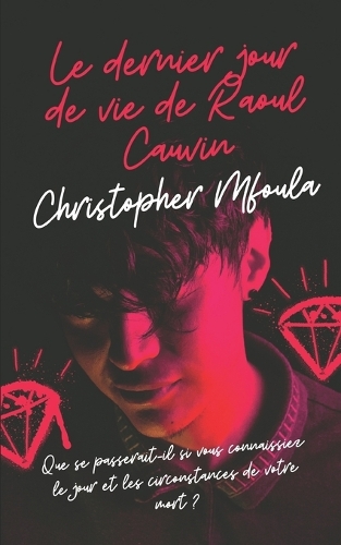Le Dernier Jour de Vie de Raoul Cauvin