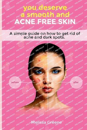 you deserve a smooth and acne free skin