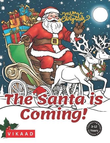 The Santa is Coming!