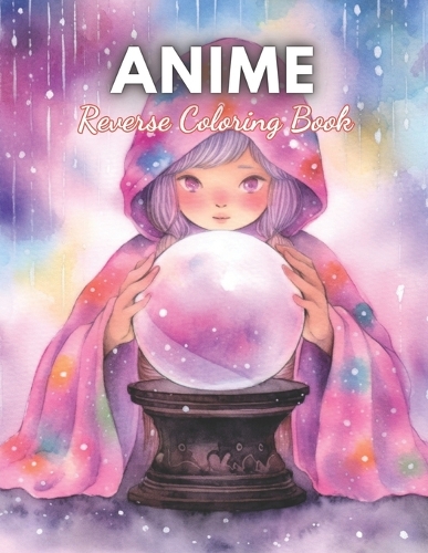 Anime Reverse Coloring Book