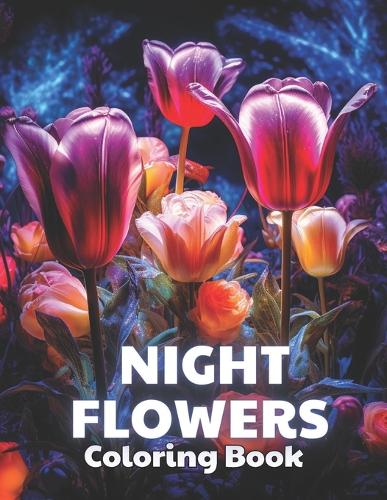 Night Flowers Coloring Book Adults