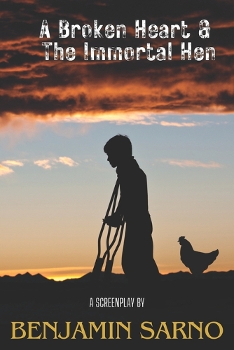 A Broken Heart & the Immortal Hen