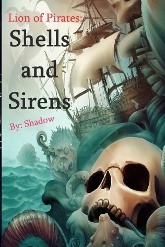 Shells and Sirens