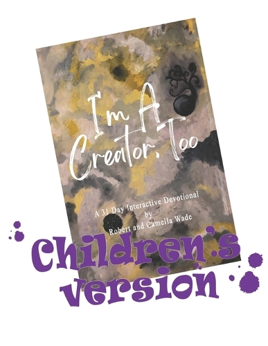 I'm A Creator, Too Children's Version