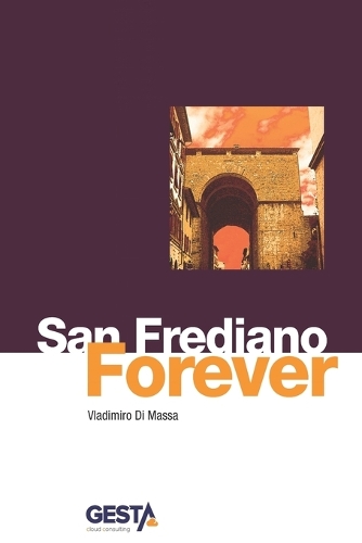 San Frediano Forever