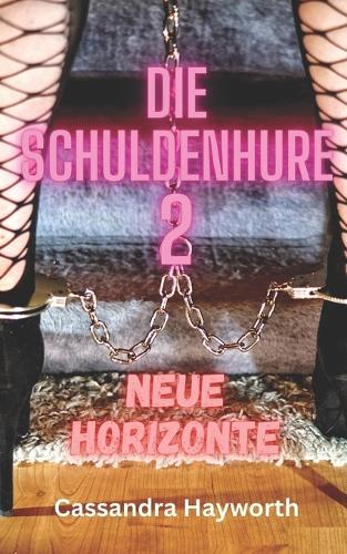 Die Schuldenhure 2