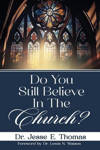 Do You Still Believe In The Church?