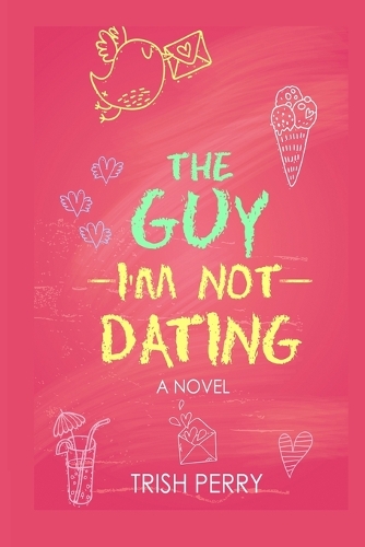 The Guy I'm Not Dating