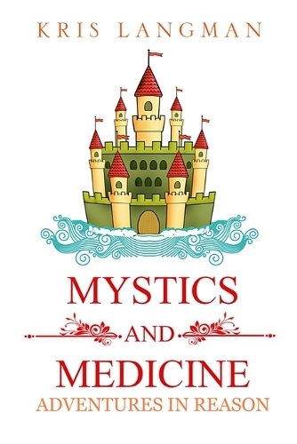 Mystics and Medicine
