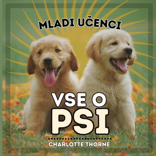 Mladi Učenci, Vse O Psi