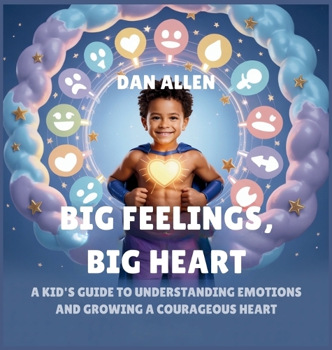 Big Feelings, Big Heart