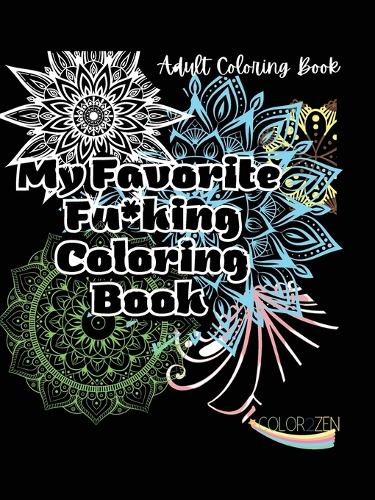My Favorite Fucking Coloring Book