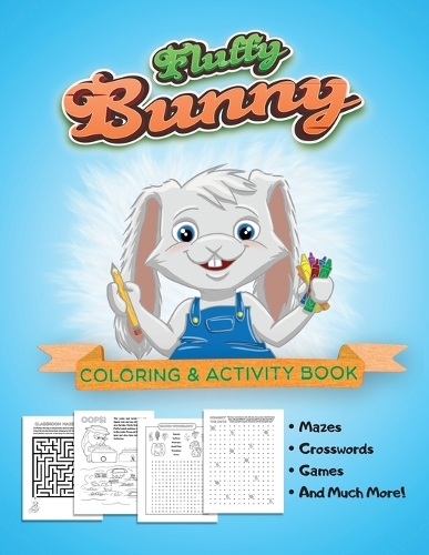 Fluffy Bunny Coloring & Activity Book