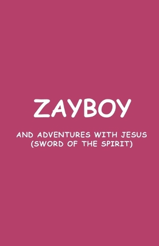 Zayboy and Adventures with Jesus