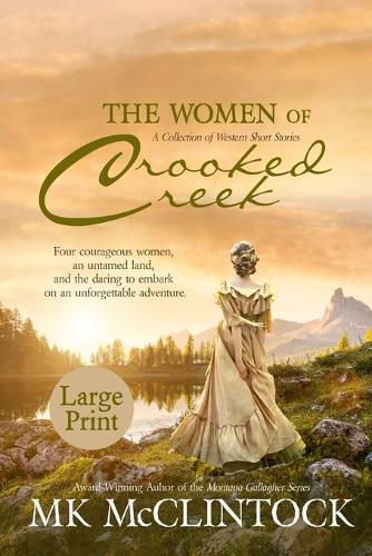 The Women of Crooked Creek (Large Print)