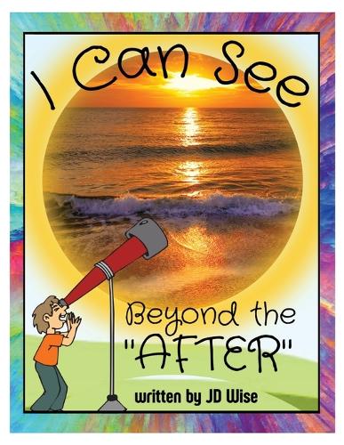 I Can See Beyond The "After"