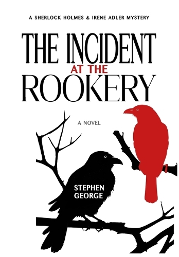 The Incident at the Rookery