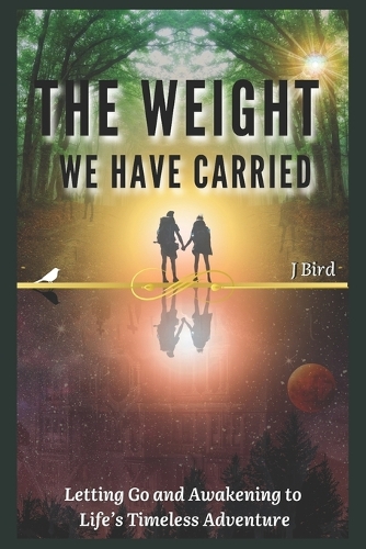 The Weight We Have Carried
