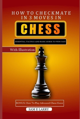 How to Checkmate in 3 Moves in Chess
