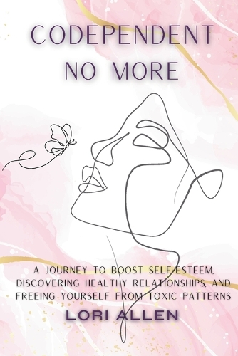 Codependent No More