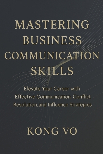 Mastering Business Communication Skills