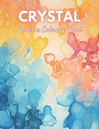 Crystal Reverse Coloring Book