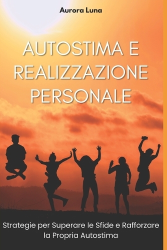 Autostima e Realizzazione Personale