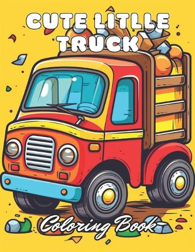Cute Litlle Truck Coloring Book