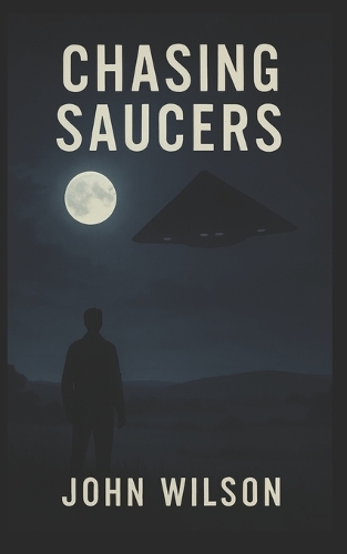 Chasing Saucers