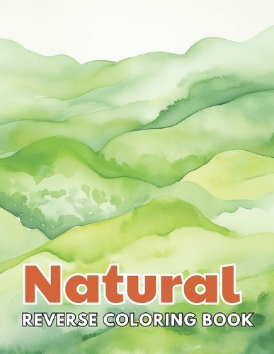 Natural Reverse Coloring Book