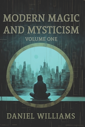 Modern Magic and Mysticism