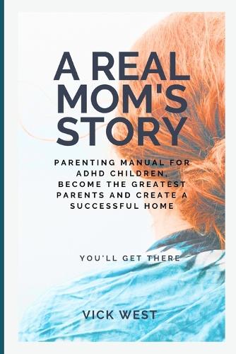 A Real Mom's Story