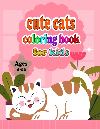 cute cats coloring book for kids Ages 4-12