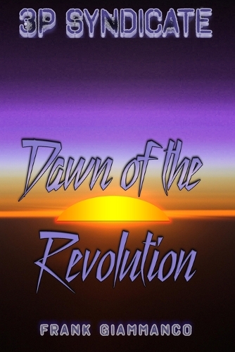 Dawn of the Revolution